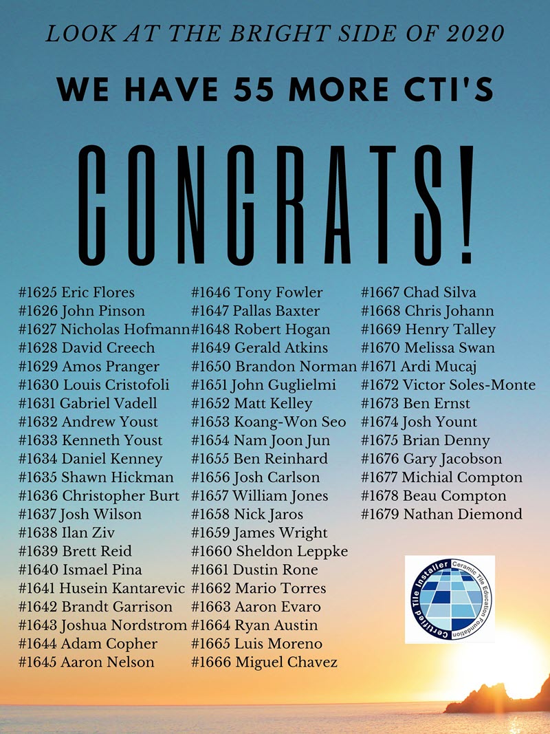 A record 55 contractors were evaluated and passed to become Certified Tile Installers.