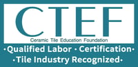 Ceramic Tile Education Foundation - Qualified Labor. Certification. Tile Industry Recognized.